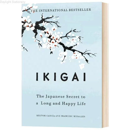 Ikigai: The Japanese Philosophy for a Happy and Healthy Life by Hector Garcia - Inspirational Literature for Adults and Teens