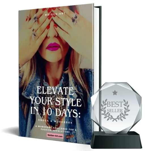 Elevate Your Style in 10 Days - a Wardrobe Challenge for a Fashion Revolution - EBOOK -Personal Style Guide